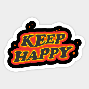 Keep Happy Sticker